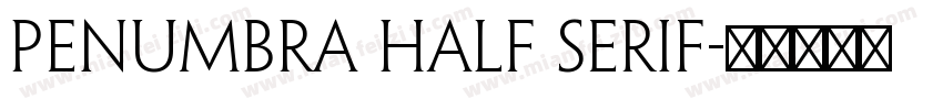 Penumbra Half Serif字体转换